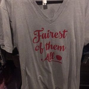 Fairest of them All t-shirt